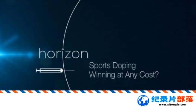 ѧ̽¼ƬƽϵУμHorizon: Sports Doping Winning at Any CostӢ 720P ˻˷ܼ¼Ƭ-Ѹ