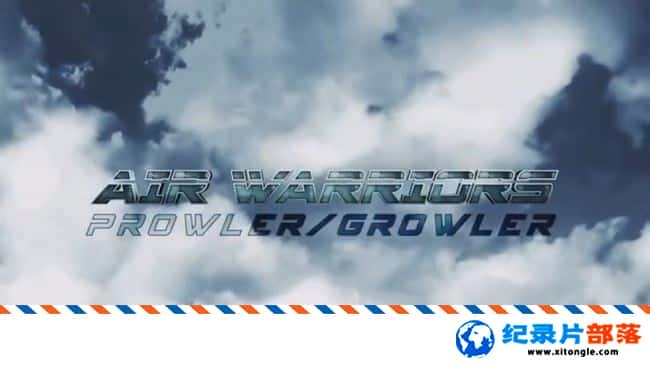 еս¼Ƭʿ:ǻ/ Air Warriors: Prowler/Growler Ӣ 720P ÷ɻ¼Ƭ-Ѹ