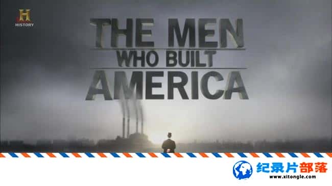 ʷƵ The Men Who Built America ȫ8-