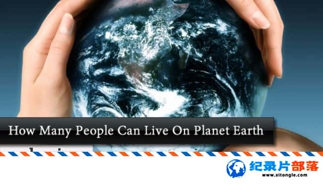 ̬¼Ƭƽϵ:˿ڼ Horizon: How Many People Can Live on Planet Earth?Ӣ HD ̽¼Ƭ-Ѹ