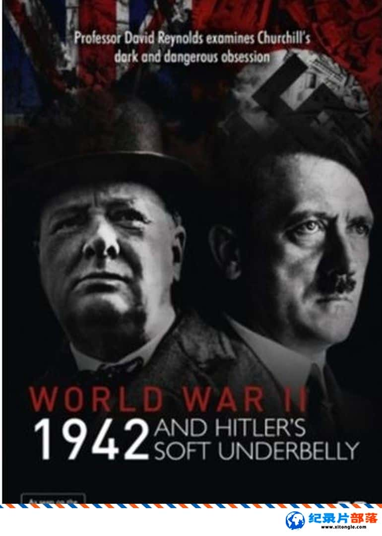 ʷ¼Ƭ1942ڶսϣ World War Two:1942 and Hitlers Soft UnderbellyӢ-Ѹ