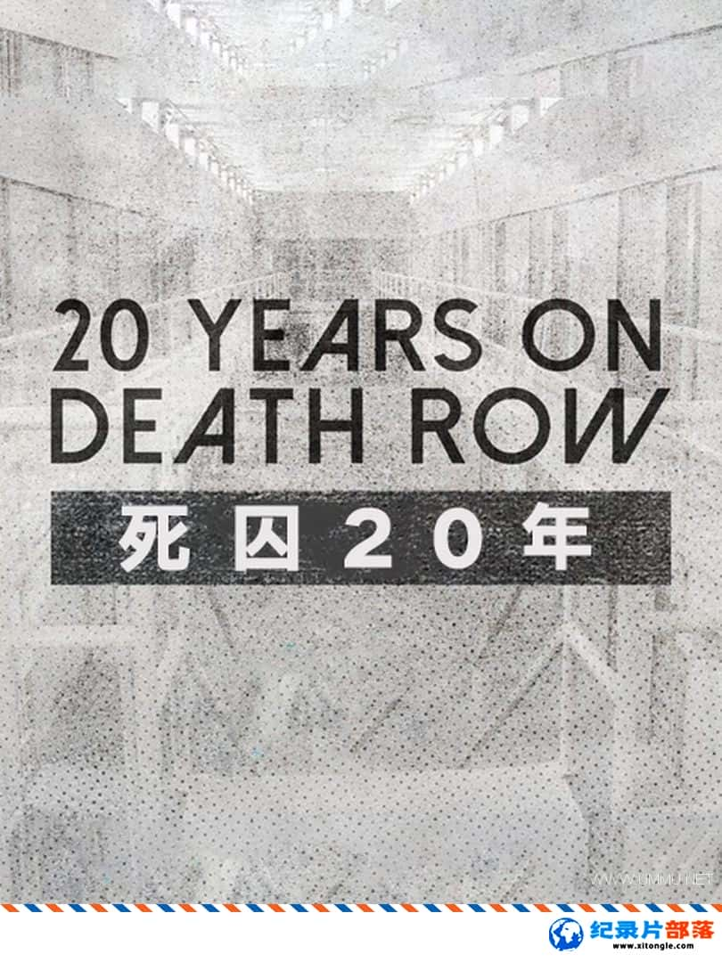 ʷ¼Ƭ20 20 Years On Death Row 2019 ӢӢ˫-Ѹ