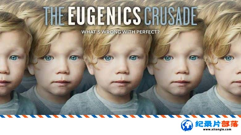 ¼¼Ƭѧĸ˶/ʮ־ The Eugenics Crusade 2018ӢӢ˫-Ѹ