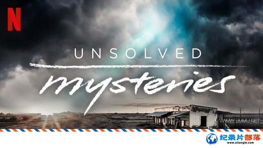 ʷ¼Ƭδ֮ Unsolved Mysteries 2020ڶ ٷԭӢ-Ѹ