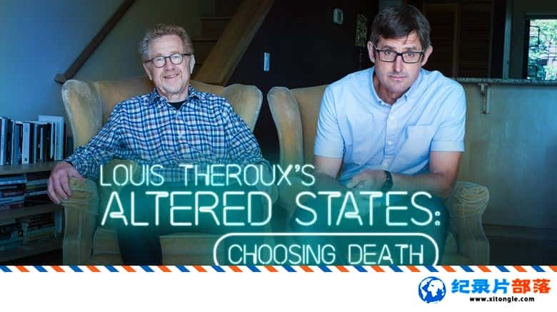 ʷ¼Ƭ·˹̩³ - ѡ Louis Theroux: Altered States - Choosing Death 2018Ӣ-Ѹ