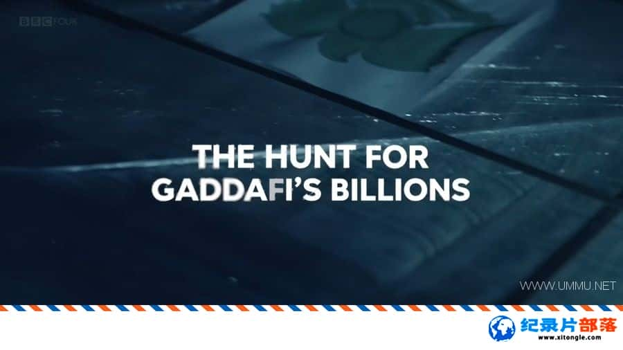 ʷ¼ƬѰҿƵʮԪ The Hunt for Gaddafis Billions 2021ӢӢ-Ѹ