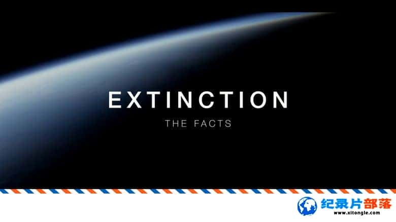 ¼¼Ƭ Extinction: The Facts 2020ӢӢ-Ѹ