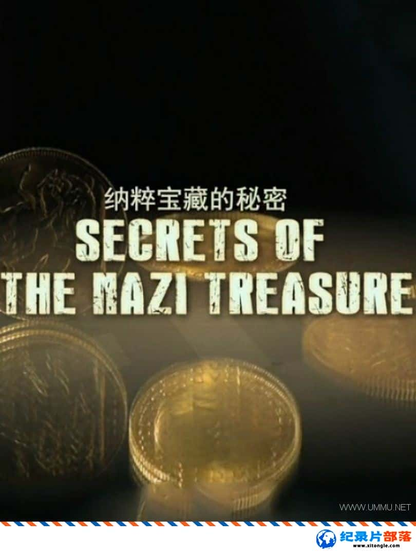 ʷ¼Ƭɴⱦص Secrets of The Nazi Treasure 2015Ӣ-Ѹ