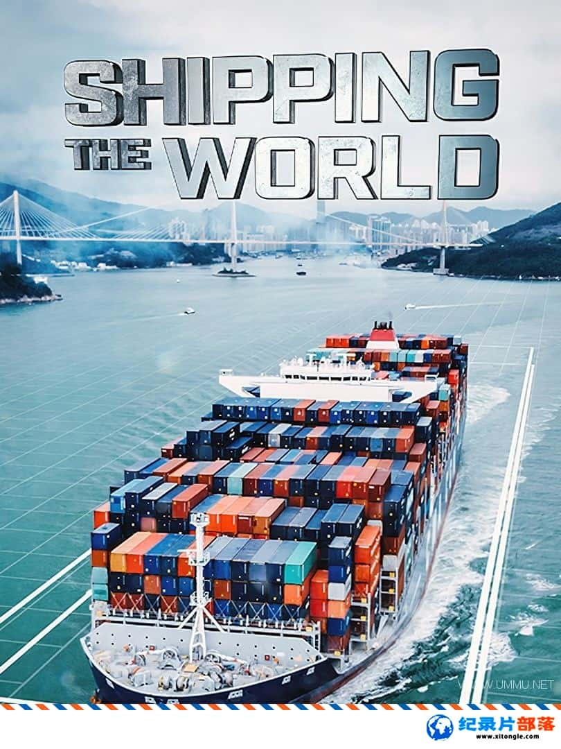 ʷ¼Ƭ纽 Shipping the World 2019 ӢӢ˫-Ѹ