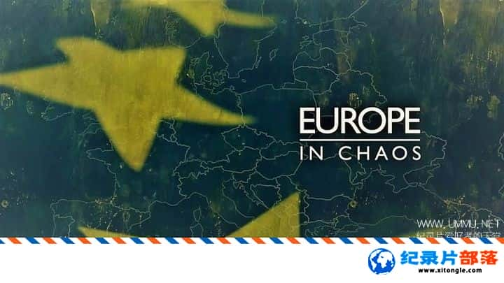 ʷ¼Ƭŷ Europe in Chaos 2019 ӢӢ-Ѹ