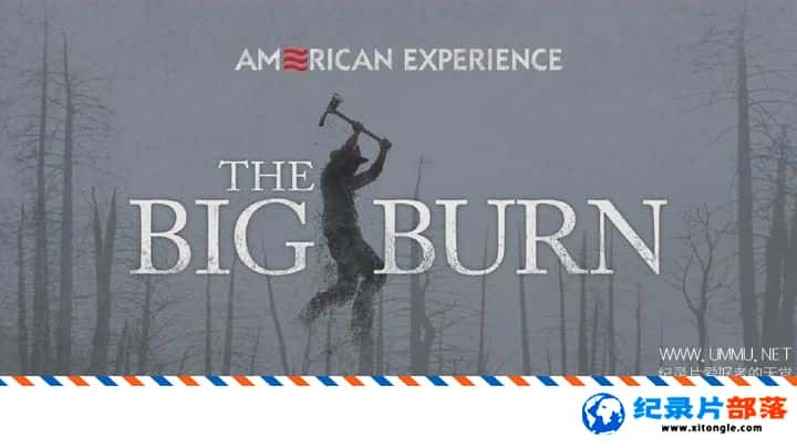 ʷ¼Ƭ̣1910 American Experience:The Big Burn 2014ӢӢ-Ѹ