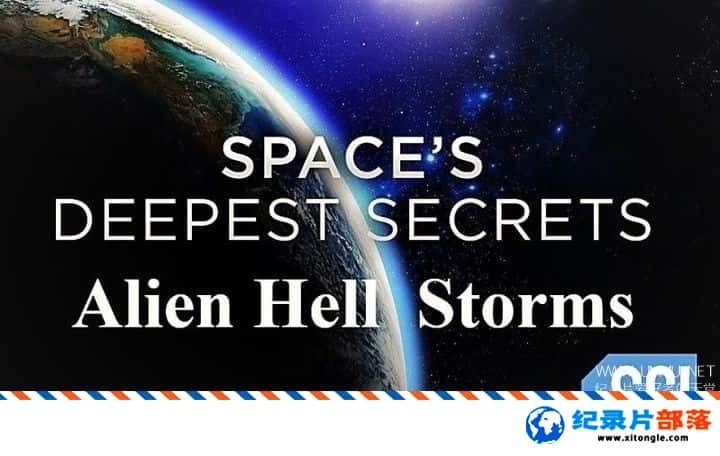 ѧ̽¼Ƭ̫ܣǷ籩 Spaces Deepest SecretsAlien Hell Storms 2019ӢӢ-Ѹ