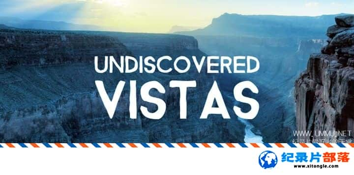 ̬¼Ƭδֵ Undiscovered Vistas 2018һ   ؾ-Ѹ