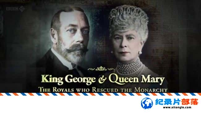 ʷ¼Ƭ King George and Queen Mary The Royals Who Rescued the Monarchy 720P Ӣʷ¼Ƭ-Ѹ