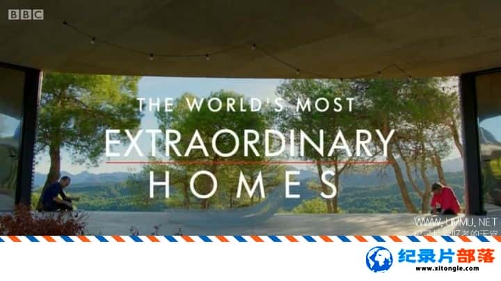 ̬¼ƬǷסլ The World Most Extraordinary Homes 2018ڶ ӢӢ-Ѹ