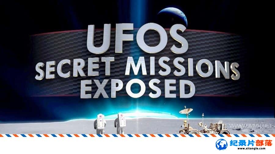 ѧ̽¼ƬUFOs˼  UFOs: Secret Missions Exposed 2019ӢӢ˫-Ѹ