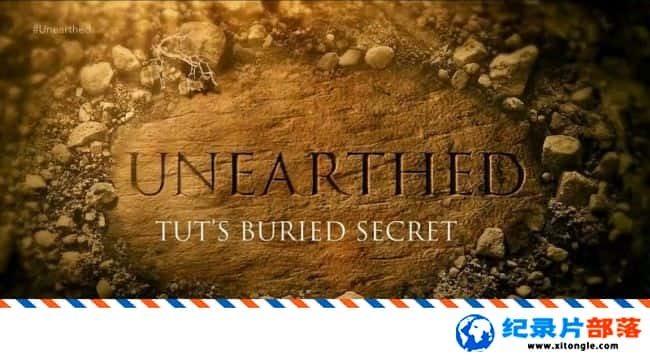 ʷ¼Ƭͼ̹ɵ Unearthed Tut Buried Secrets 2017ӢӢ-Ѹ