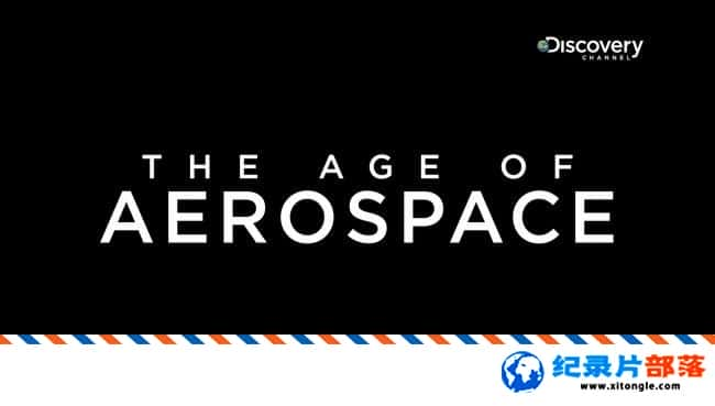 ʷ¼Ƭʱ  The Age Of Aerospace 2016 Ӣ-Ѹ