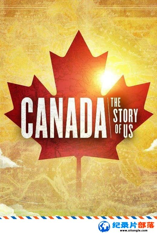 ʷ¼ƬôǵĹ Canadian The Story of Us 2018 Ӣ  ôʷ¼Ƭ-Ѹ