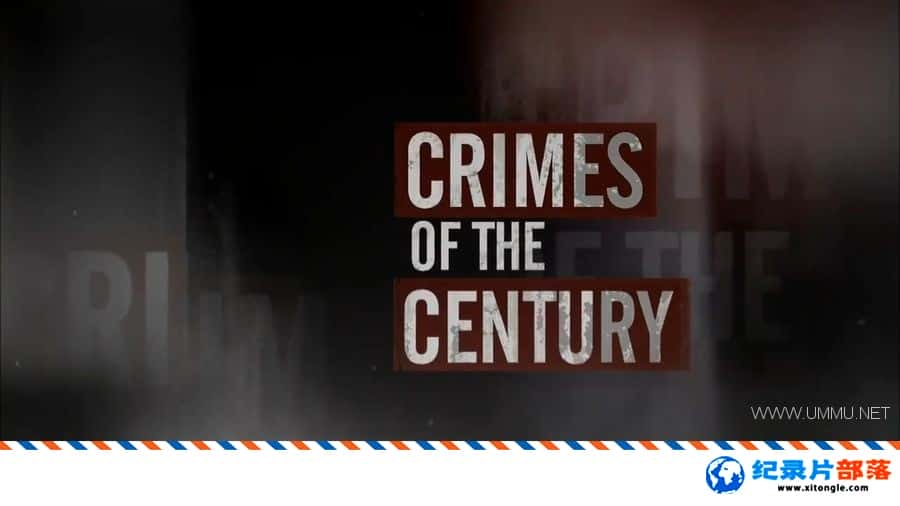 ѧ̽¼Ƭ֮ Crimes of the Century 2013 Ӣ-Ѹ