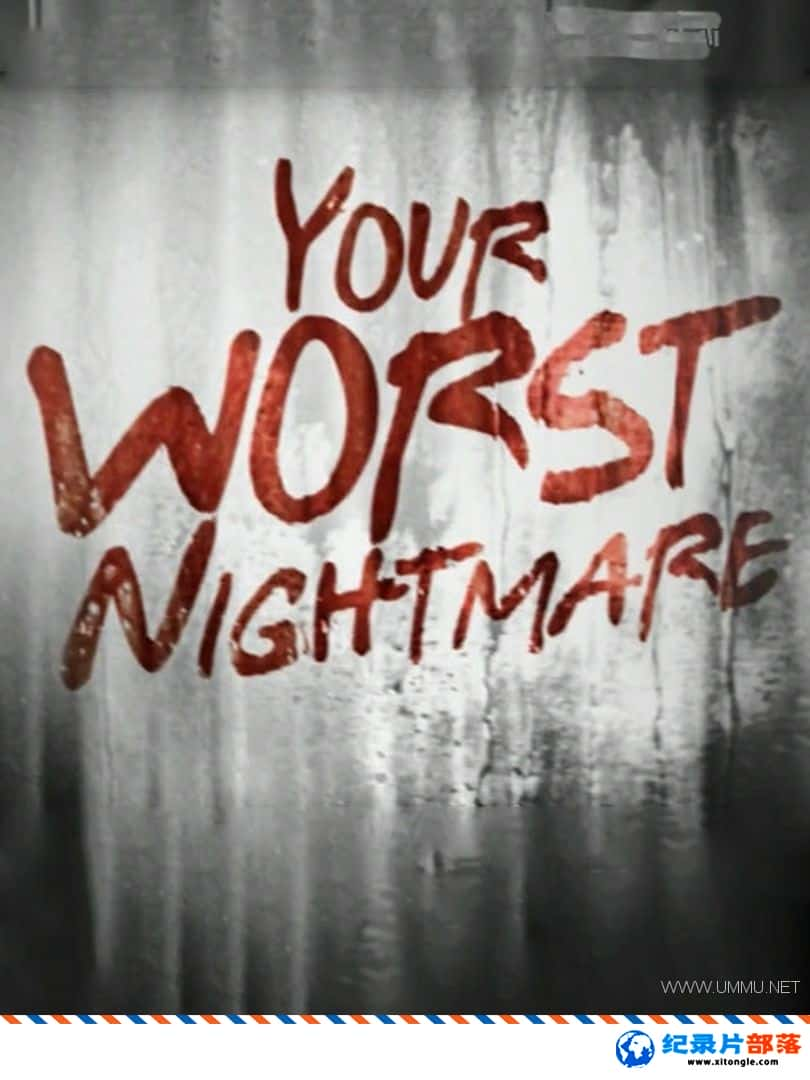 ʷ¼Ƭµج Your Worst Nightmare 2014 ӢӢ˫-Ѹ