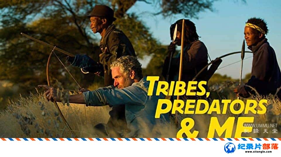 ʷ¼ƬΪ䲶ʳ  Tribes, Predators and Meڶ -Ѹ
