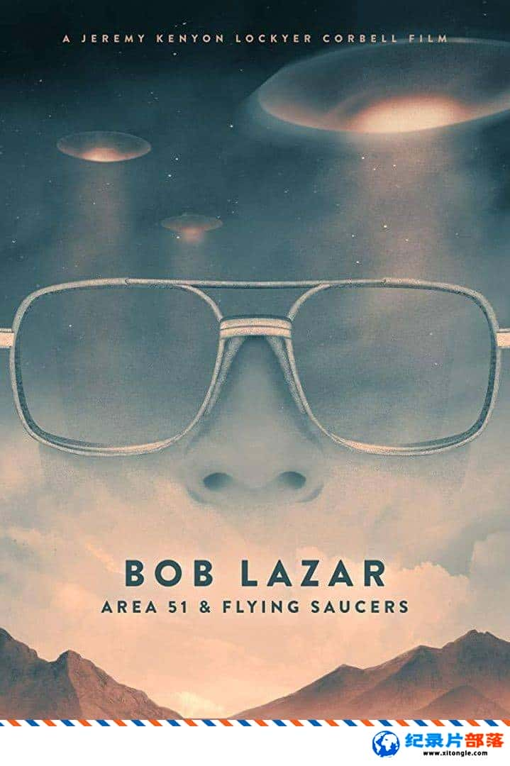 ѧ̽¼Ƭ51ͷɵ Bob Lazar: Area 51 &amp;#038; Flying Saucers 2018Ӣ-Ѹ