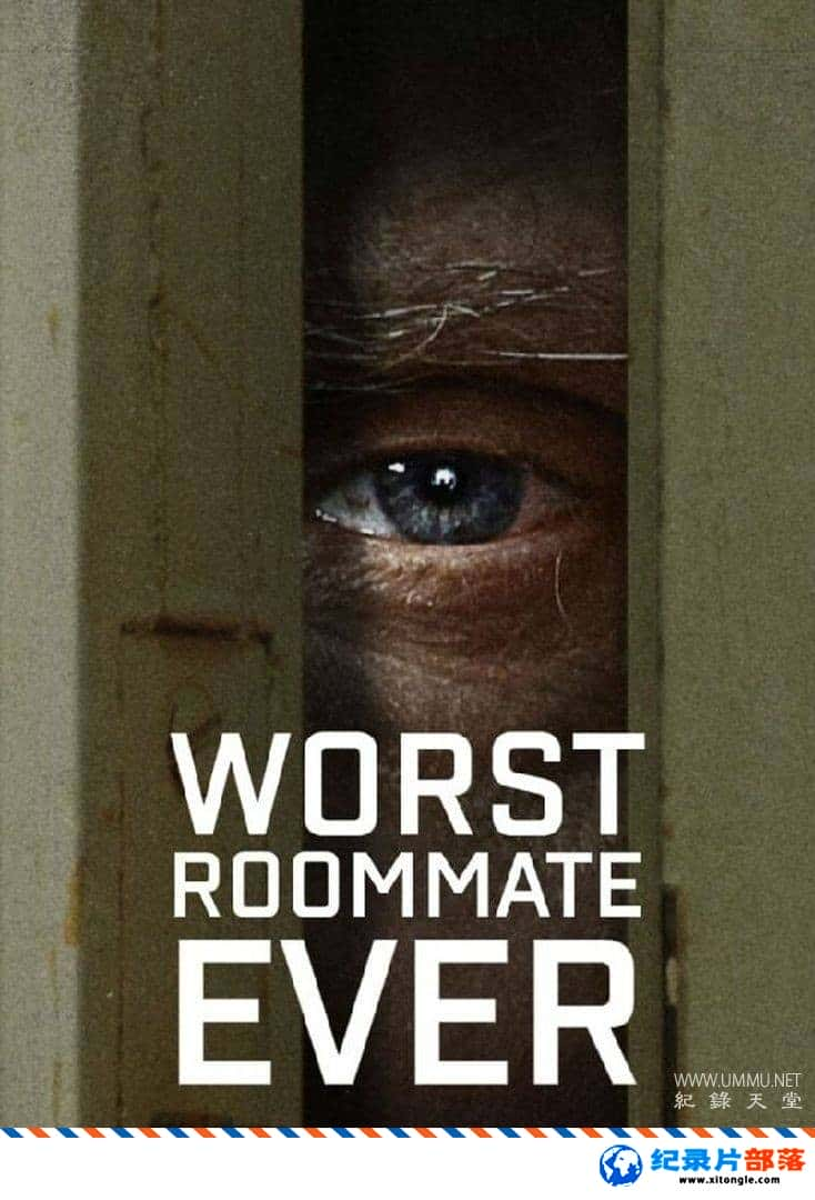 ʷ¼Ƭʷ Worst Roommate Ever 2022 Ӣ-Ѹ