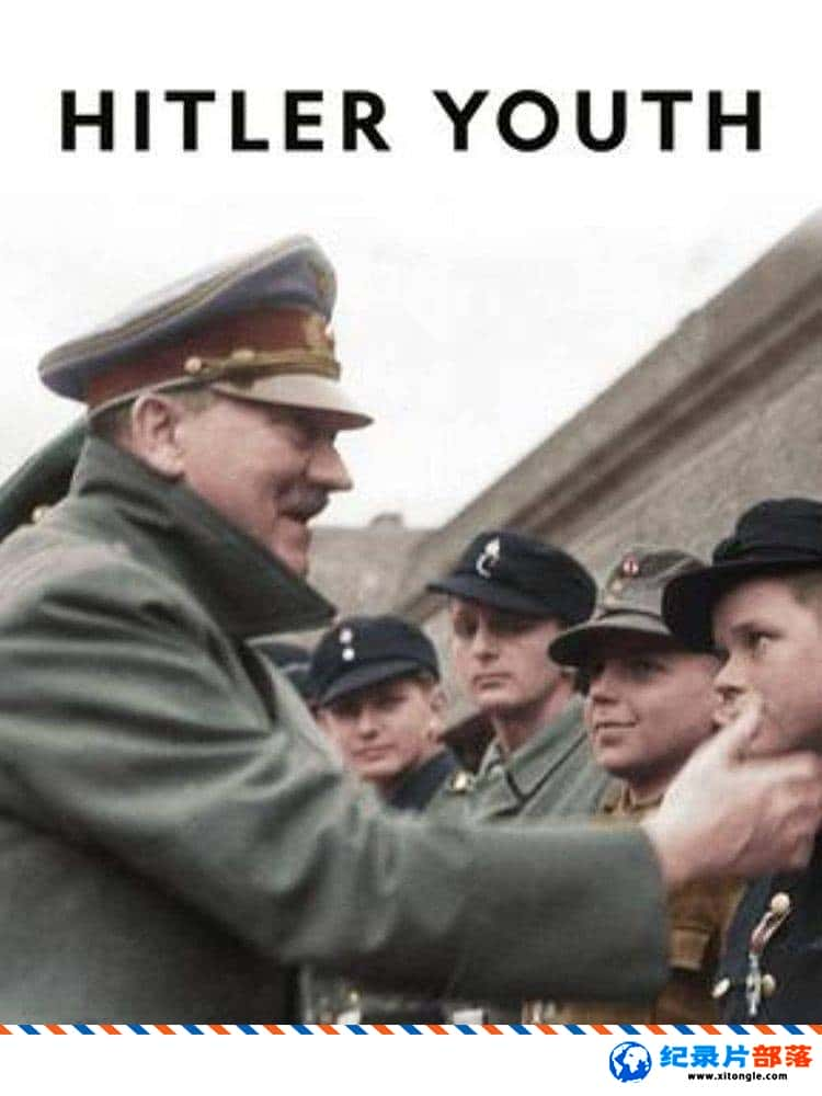 ʷ¼Ƭսʱ ϣ Hitler Youth 2017 Ӣ-Ѹ