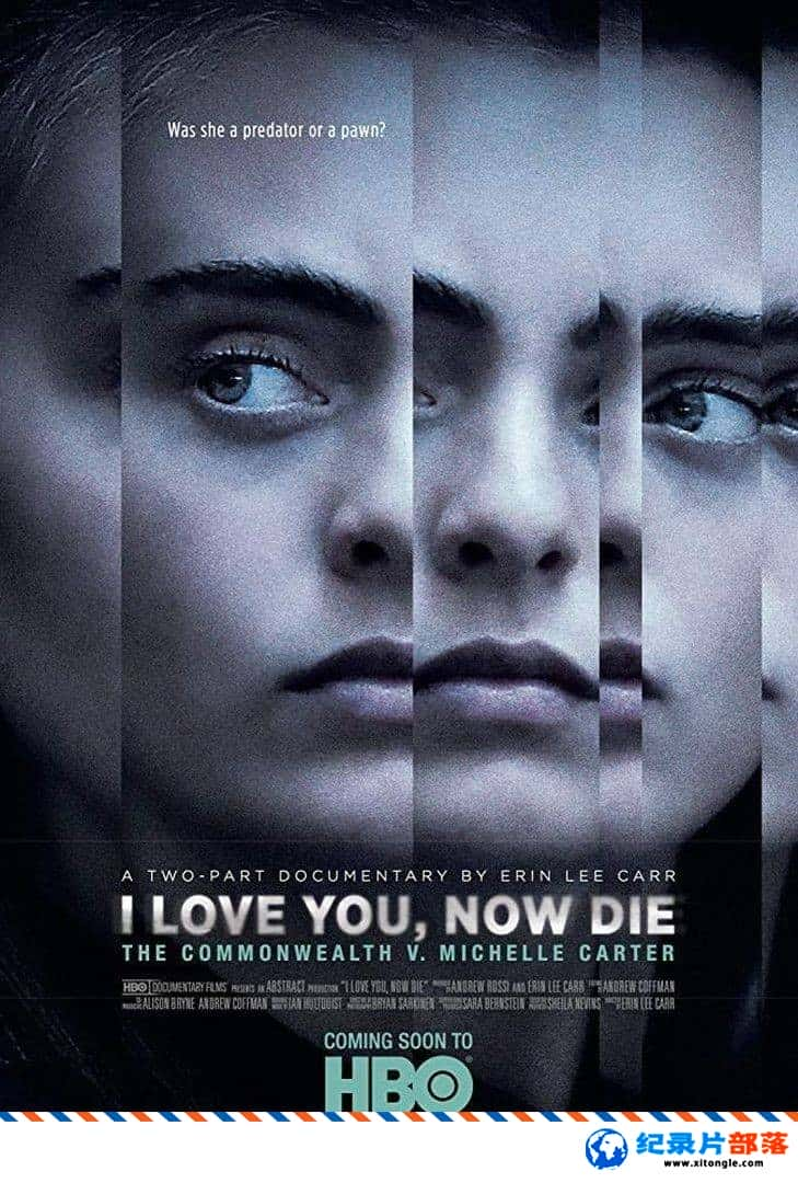 ʷ¼ƬҰ㣬ȥ I Love You, Now Die: The Commonwealth Vs. Michelle Carter 2019 Ӣ-Ѹ