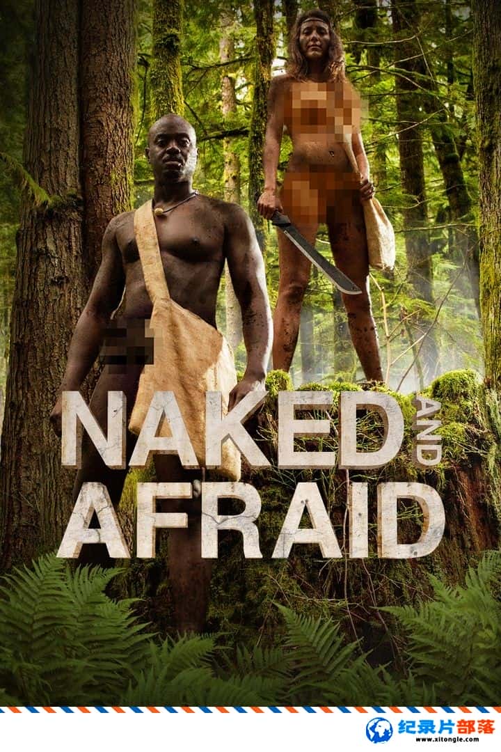 ʷ¼Ƭԭʼ21/־ Naked And Afraid6-7 -Ѹ