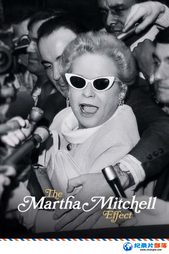 ʷ¼ƬɯжЧӦ The Martha Mitchell Effect 2022Ӣ-Ѹ