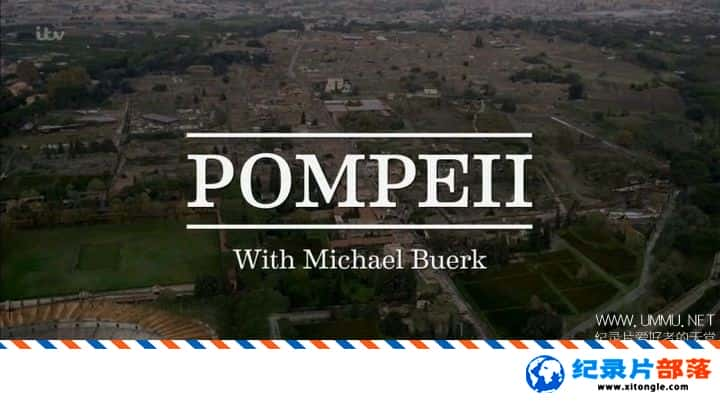 ʷ¼Ƭųӱ Pompeii with Michael Buerk 2016ӢӢ-Ѹ