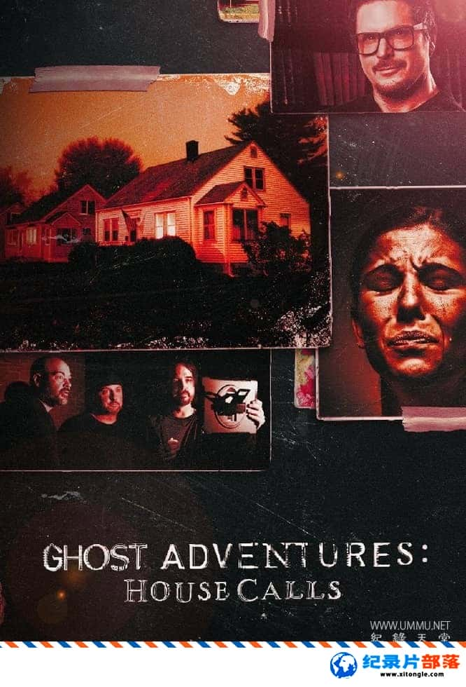 ѧ̽¼Ƭ̽գŰݷ Ghost Adventures: House Calls 2022 Ӣ-Ѹ