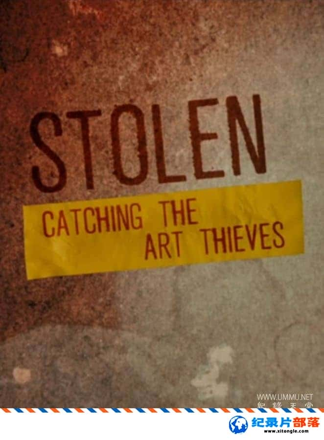 ʷ¼Ƭץס Stolen: Catching the Art Thieves 2022 ӢӢ˫-Ѹ