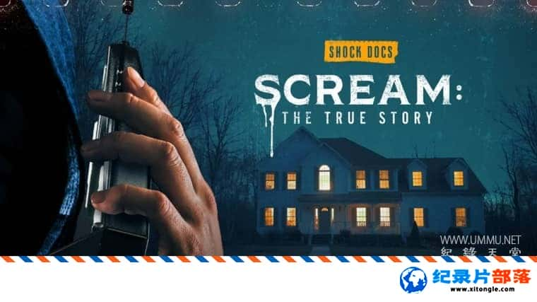 ¼¼ƬУʵĹ Scream: The True Story 2022Ӣ-Ѹ