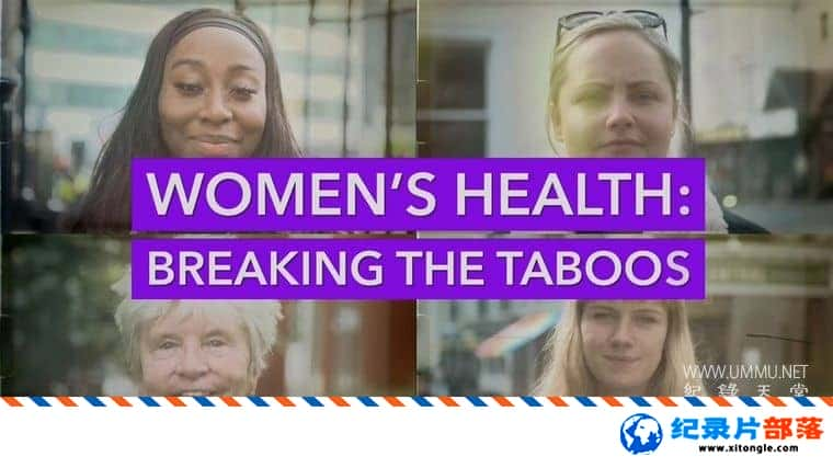 ѧ̽¼ƬŮԽƽ Women Health: Breaking the Taboos 2022 ӢӢ˫-Ѹ