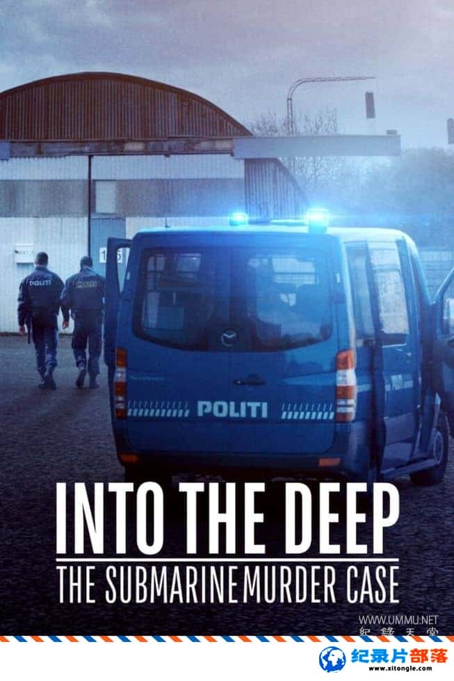 ʷ¼ƬɷãǱͧɱ¼ Watch Into the Deep: The Submarine Murder Case 2020Ӣ-Ѹ