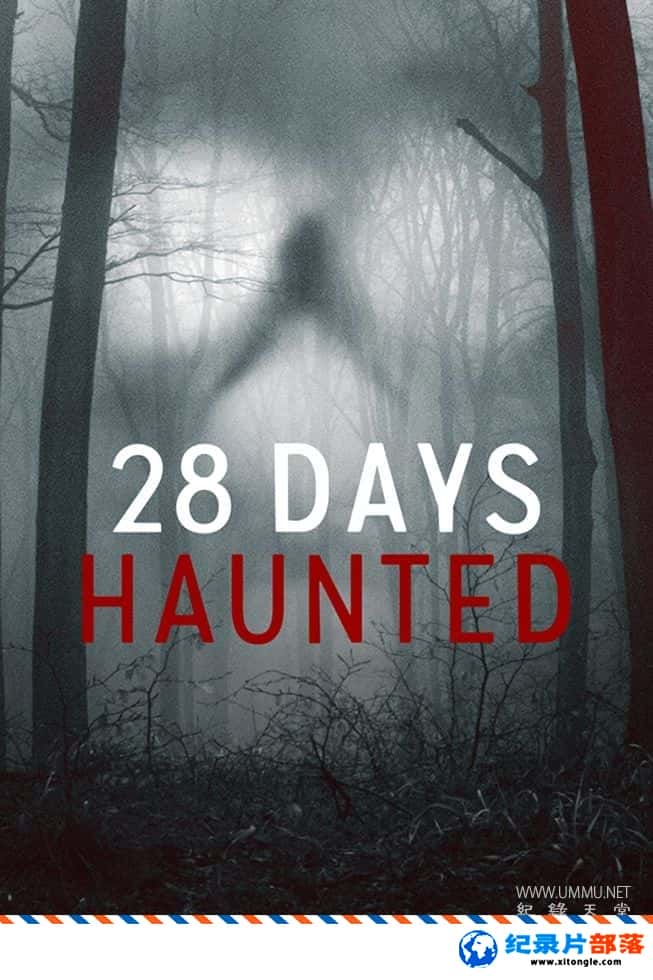 ¼¼Ƭֹʵ28 28 Days Haunted 2022һ Ӣ-Ѹ