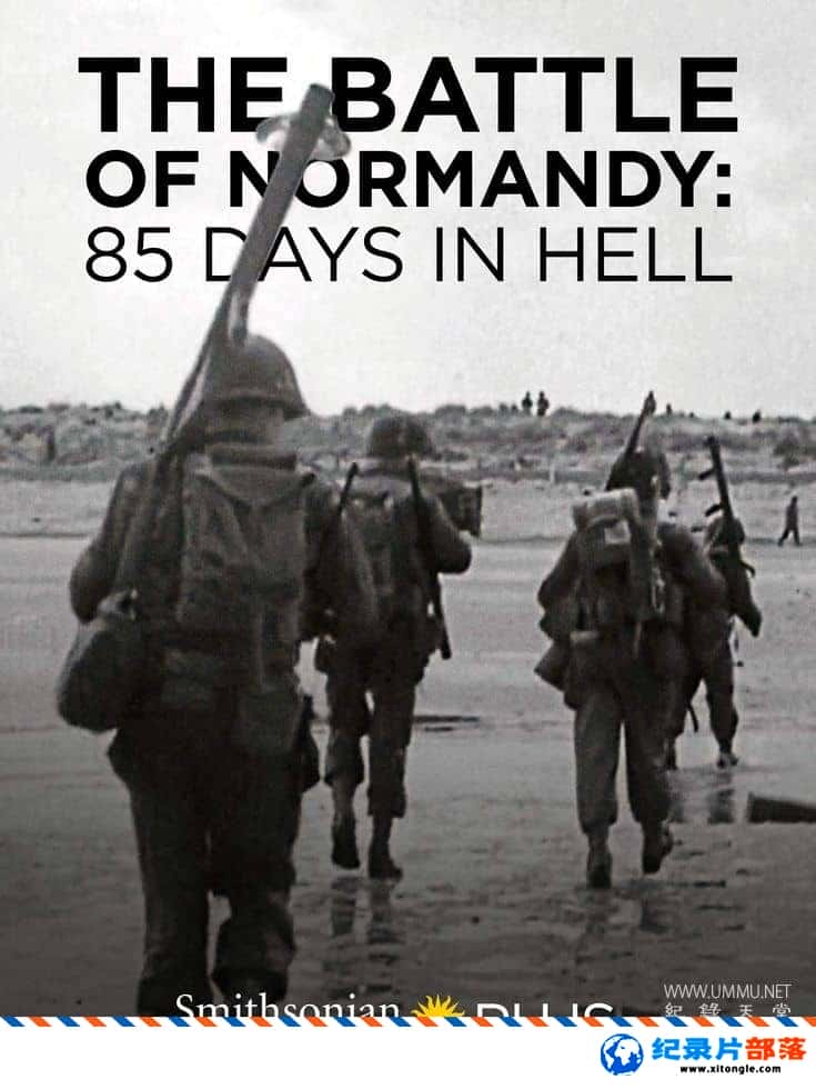 еս¼Ƭŵսۣ85 The Battle of Normandy: 85 Days in Hell 2019ӢӢ˫-Ѹ