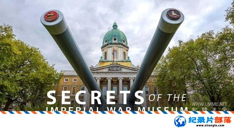 еս¼Ƭ۹սݵ Secrets of the Imperial War Museum 2022 ӢӢ˫-Ѹ