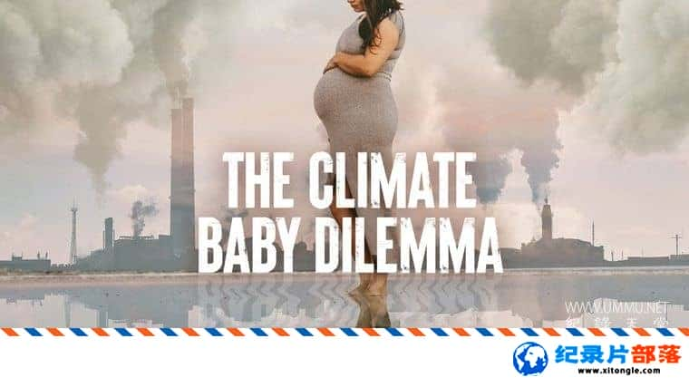 ʷ¼ƬӤľ The Climate Baby Dilemma 2022ӢӢ˫-Ѹ