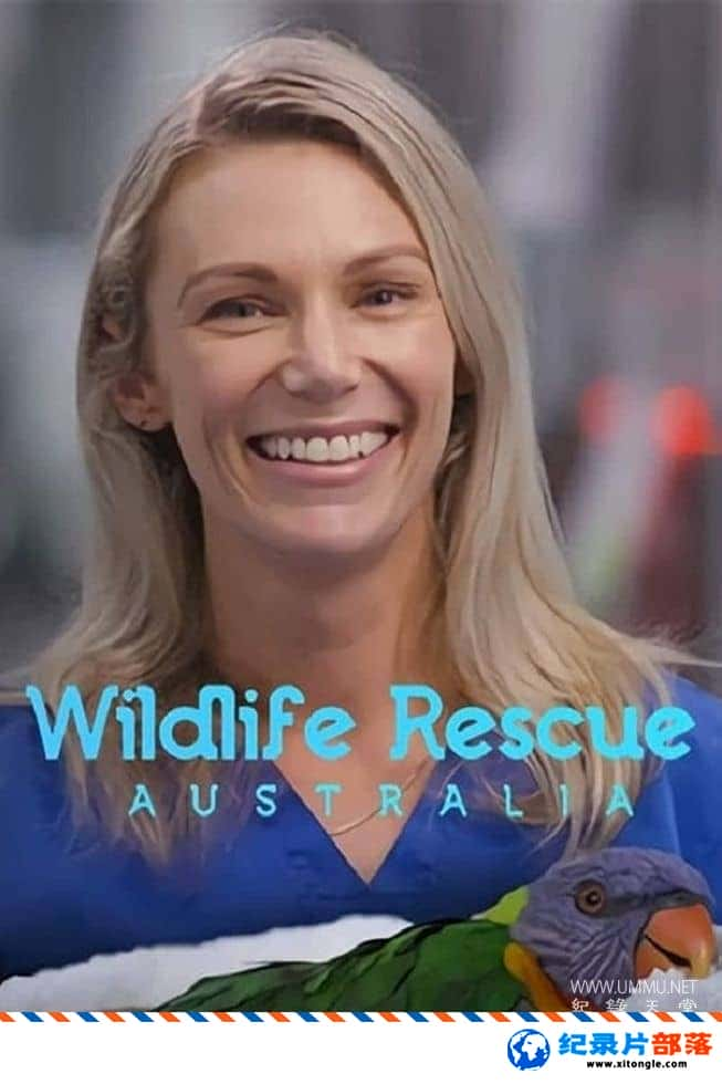 ̬¼ƬĴҰԮ Wildlife Rescue Australia 2022 Ӣ-Ѹ