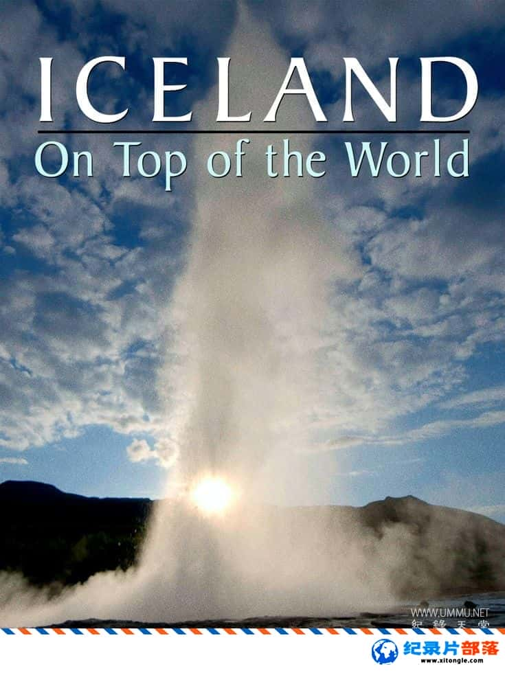 ʷ¼Ƭ֮ Iceland - On Top of the World 2017ӢӢ˫-Ѹ