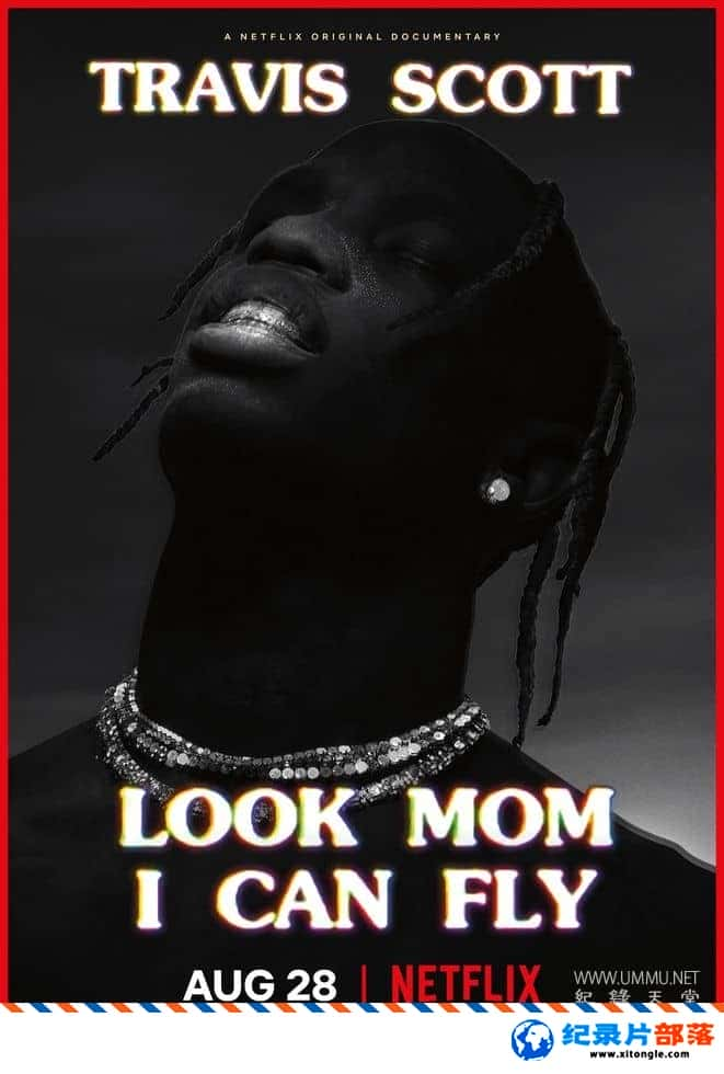 ʷ¼Ƭά˹˹أ㿴,һ Travis Scott: Look Mom I Can Fly 2019Ӣ-Ѹ