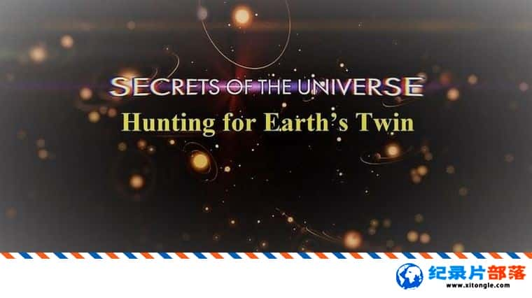 ¼¼ƬܣѰһ Secrets of the Universe Hunting for Earths Twin 2020ӢӢ-Ѹ