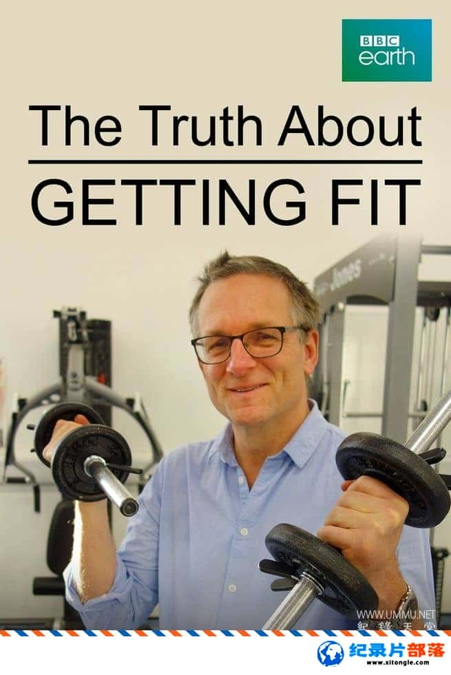 ѧ̽¼Ƭ The Truth About Getting Fit 2018ӢӢ˫-Ѹ