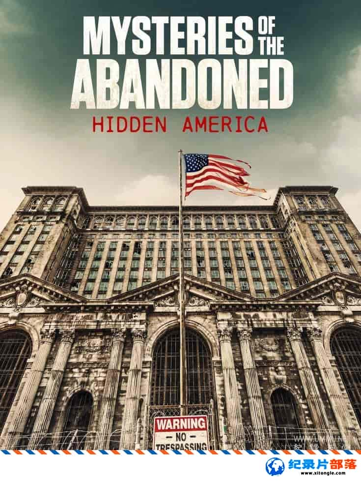 ʷ¼Ƭ֮գص Mysteries of the Abandoned: Hidden America 2023 ӢӢ˫-Ѹ