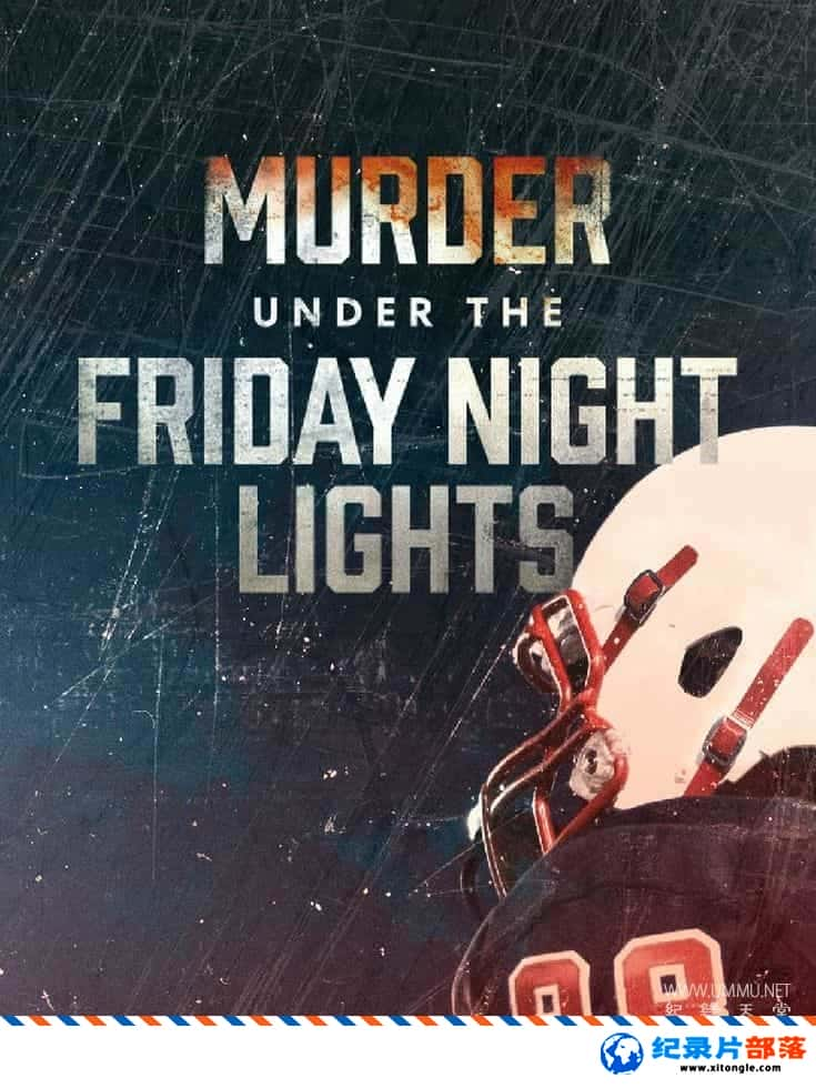 ʷ¼Ƭҹµıɱ Murder Under the Friday Night Lights 2022ڶ ӢӢ˫-Ѹ