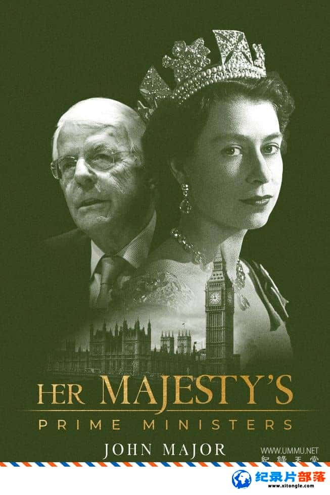 ʷ¼ƬŮµǣԼ-÷ Her Majesty Prime Ministers: John Major 2023ӢӢ˫-Ѹ